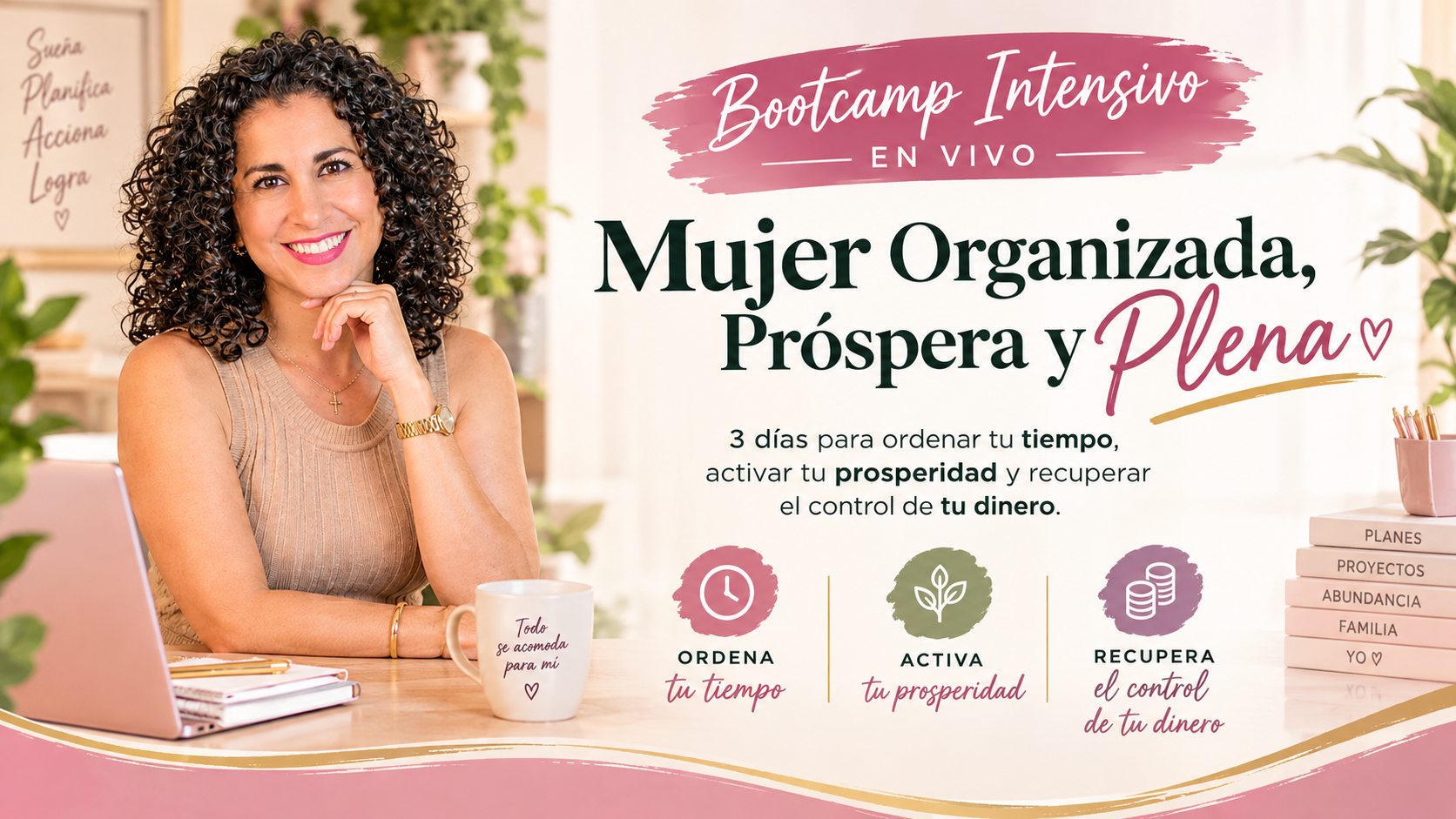 Mujer Próspera Organizada y Plena — 3 días para transformar tu relación con tus finanzas